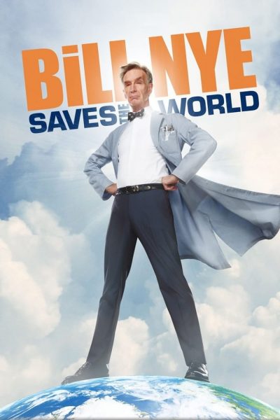 Bill Nye Saves the World-poster-2017-1659064886