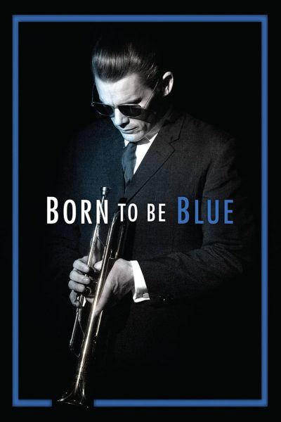Born to Be Blue-poster-2015-1658835567