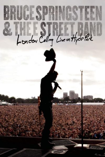Bruce Springsteen And The E Street Band – London Calling Live in Hyde Park-poster-2009-1658730267