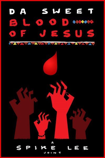 Da Sweet Blood of Jesus-poster-2014-1658825605