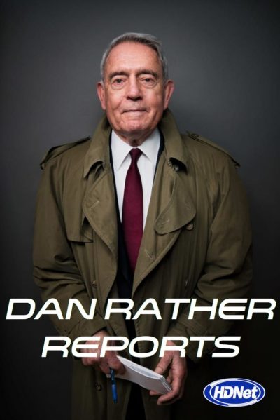 Dan Rather Reports-poster-2006-1659029486