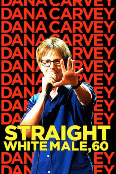 Dana Carvey: Straight White Male, 60-poster-2016-1658848354