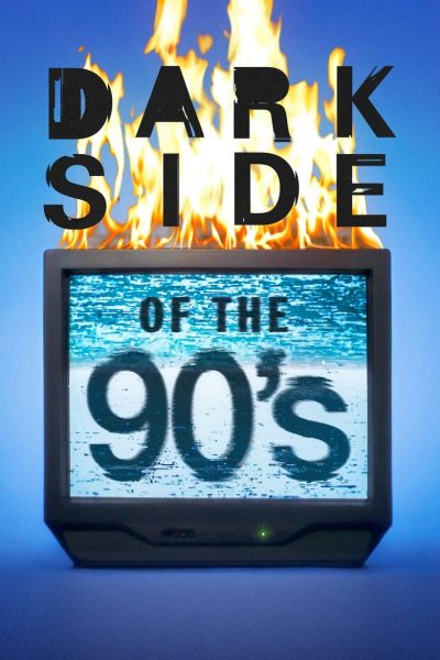 Dark Side of the ’90s-poster-2021-1659013986