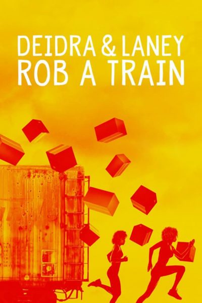 Deidra & Laney rob a Train-poster-2017-1658912147