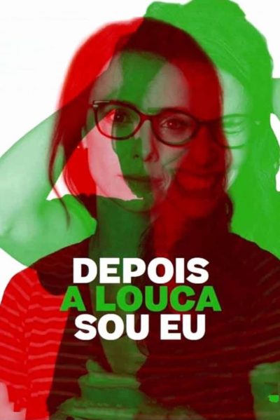 Depois a Louca Sou Eu-poster-2019-1658988121