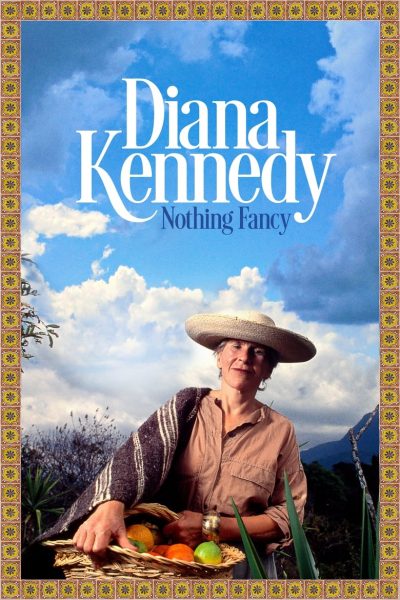 Diana Kennedy: Nothing Fancy-poster-2019-1658989008