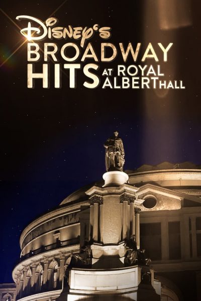 Disney’s Broadway Hits at Royal Albert Hall-poster-2016-1658847874