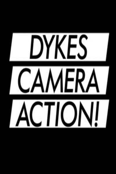 Dykes, Camera, Action!-poster-2018-1658949028