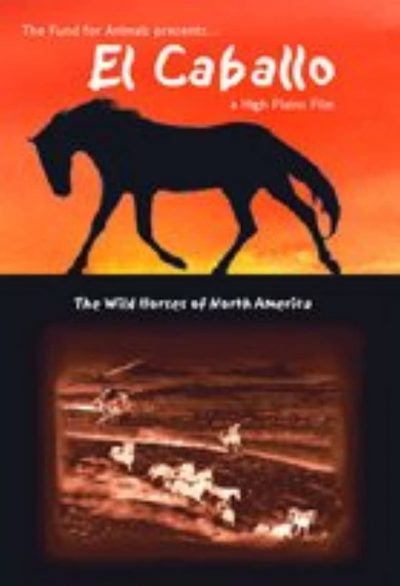 El Caballo: The Wild Horses of North America-poster-2001-1658323839