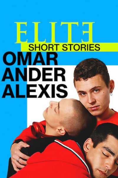 Élite : Histoires courtes – Omar Ander Alexis-poster-2021-1659004258