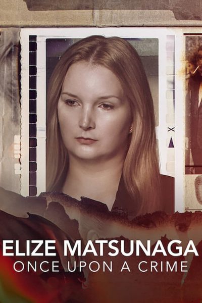 Elize Matsunaga : Sinistre conte de fées-poster-2021-1659004339