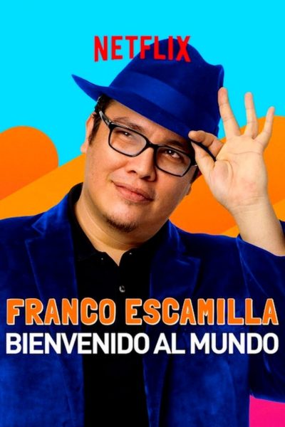 Franco Escamilla: bienvenido al mundo-poster-2019-1658988302