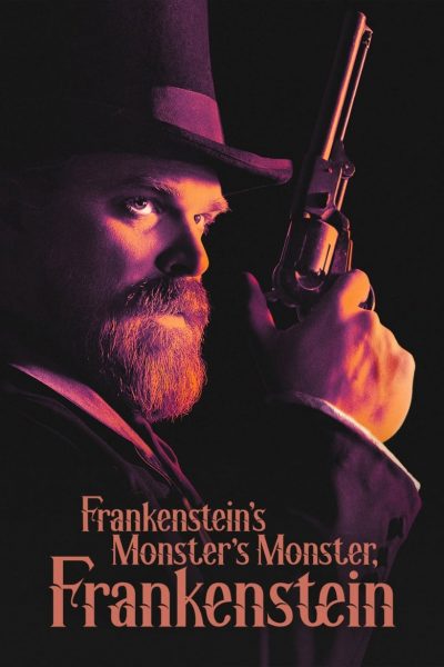 Frankenstein’s Monster’s Monster, Frankenstein-poster-2019-1658988259