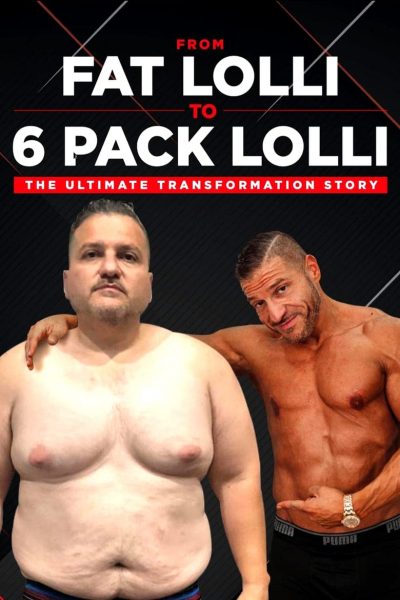 From Fat Lolli to Six Pack Lolli: The Ultimate Transformation Story-poster-2020-1658990301