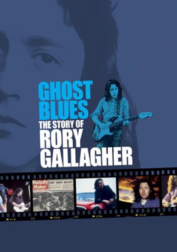 Ghost Blues: The Story of Rory Gallagher