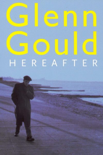 Glenn Gould: Hereafter-poster-2006-1658727829