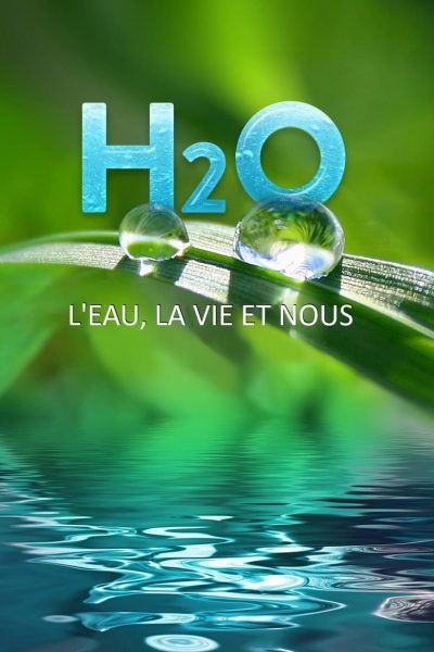 H2O : L’eau, la vie et nous-poster-2020-1659065703