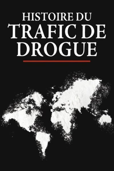 Histoire du trafic de drogue-poster-2020-1659065661