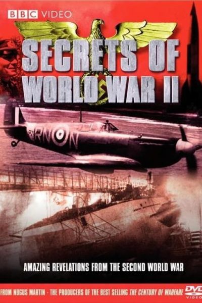 Histoires secrètes de la deuxième guerre mondiale