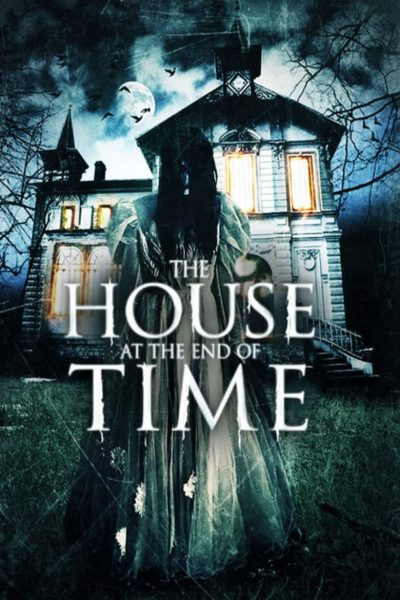 House at the End of time-poster-2013-1658768209