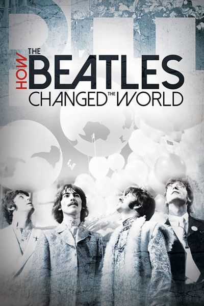How the Beatles Changed the World-poster-2017-1658912053