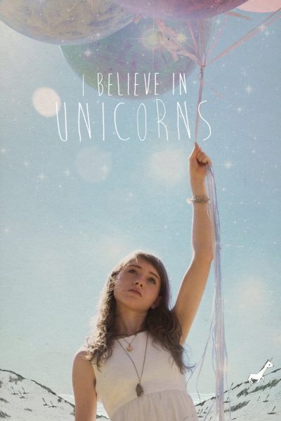I Believe in Unicorns-poster-2014-1658825408