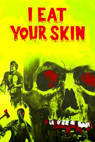 I Eat Your Skin-poster-1971-1658246108