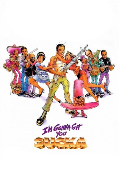 I’m Gonna Git You Sucka-poster-1988-1658609259