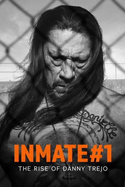 Inmate #1: The Rise of Danny Trejo-poster-2019-1658988919