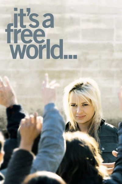It’s a Free World…-poster-2007-1658728640