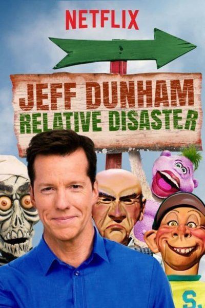 Jeff Dunham: Relative Disaster-poster-2017-1658912754