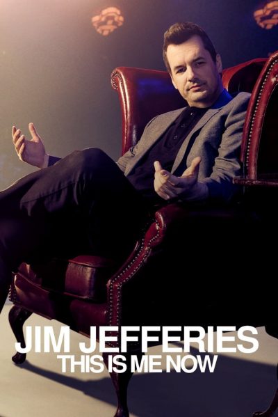 Jim Jefferies : This Is Me Now-poster-2018-1658948698