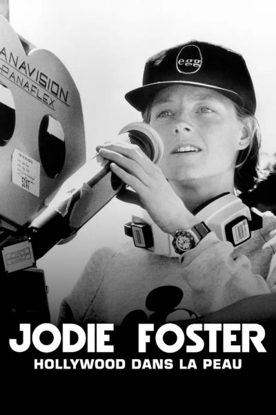 Jodie Foster : Hollywood dans la peau-poster-2021-1659015119
