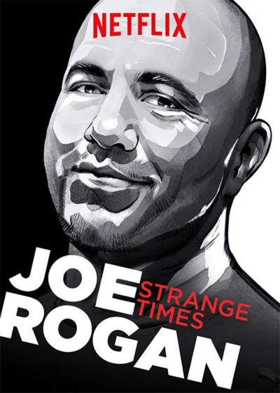 Joe Rogan: Strange Times-poster-2018-1658949204