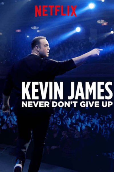 Kevin James: Never Don’t Give Up-poster-2018-1658949278