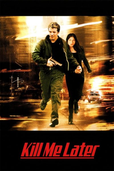 Kill Me Later-poster-2001-1658679629