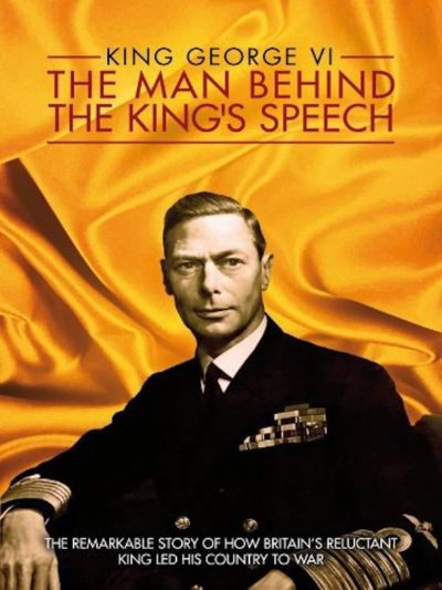 King George VI: The Man Behind the King’s Speech-poster-2011-1658749987