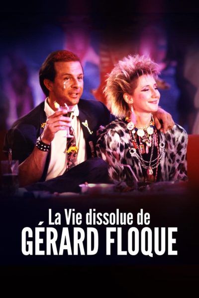 La Vie dissolue de Gérard Floque-poster-1987-1658605225