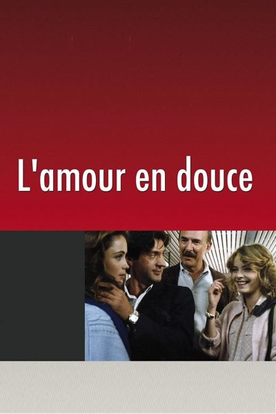 L’amour en douce-poster-1985-1658585240