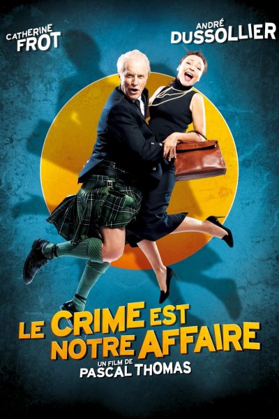Le Crime est notre affaire-poster-2008-1658729088