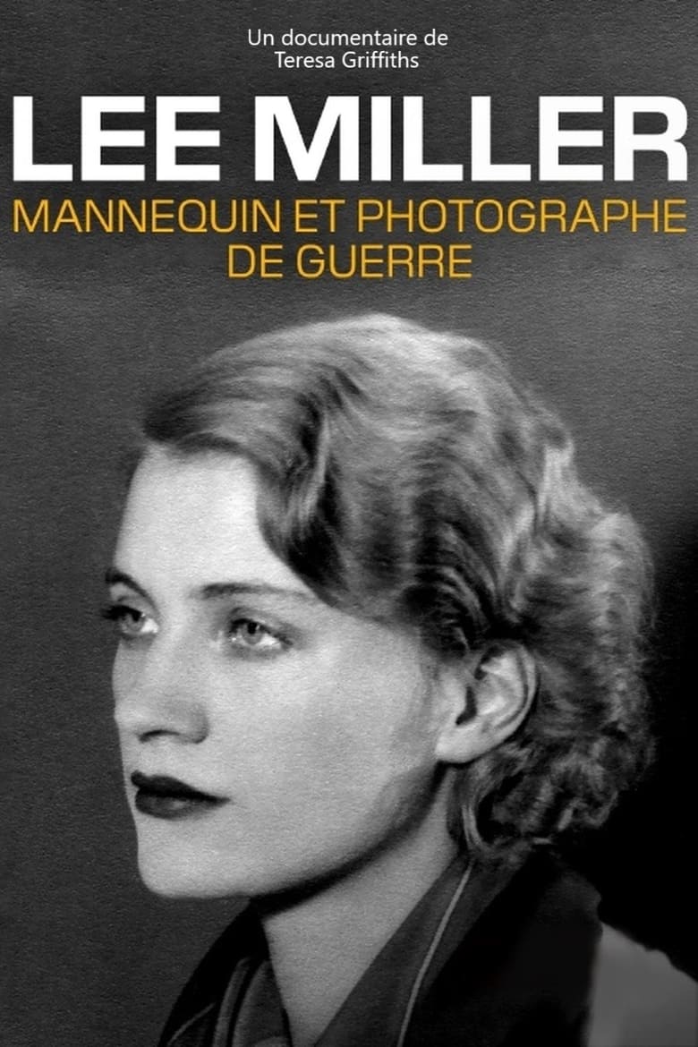 Lee Miller : Mannequin et Photographe de guerre