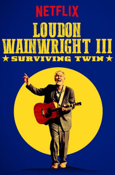 Loudon Wainwright III: Surviving Twin-poster-2018-1658949190