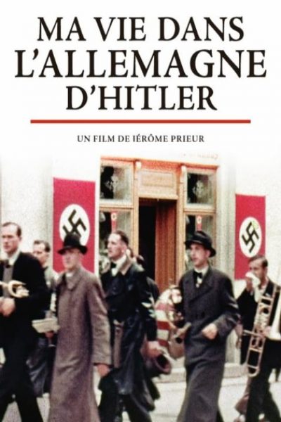 Ma vie dans l’Allemagne d’Hitler-poster-2018-1659065253