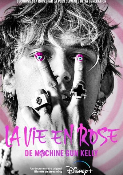 Machine Gun Kelly : La vie en Rose-poster-fr-2022