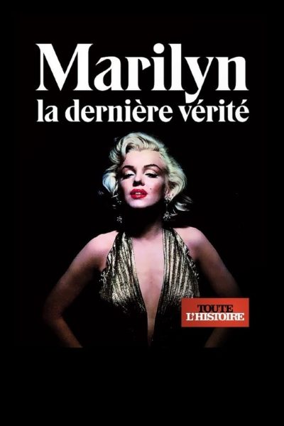 Marilyn, la dernière vérité