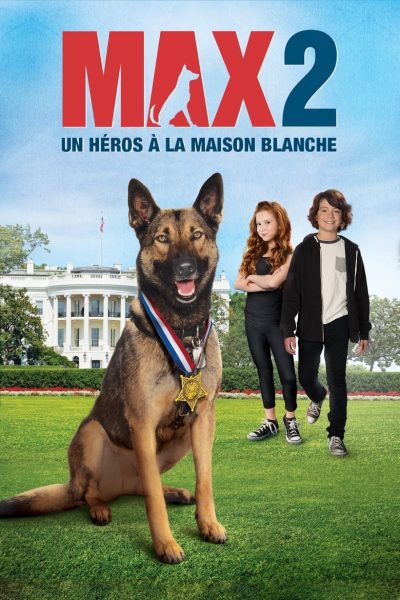 Max 2 : Héros de la Maison Blanche-poster-2017-1658941894