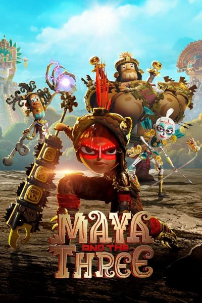 Maya and the Three-poster-2021-1659004160