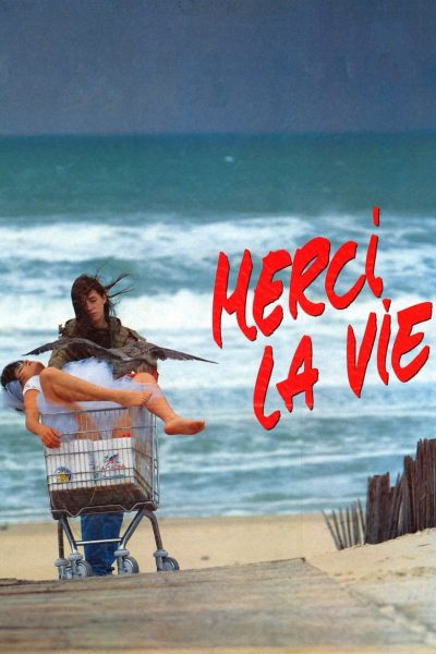 Merci la vie-poster-1991-1658619208
