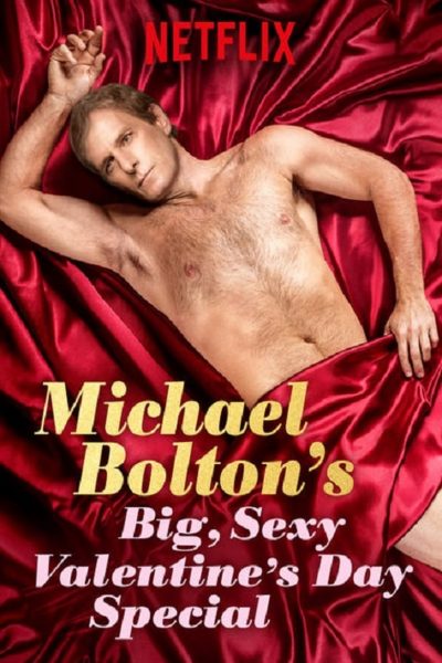 Michael Bolton’s Big, Sexy Valentine’s Day Special-poster-2017-1658912621