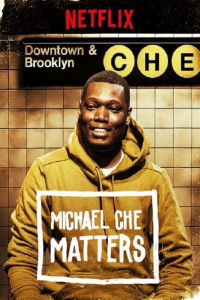 Michael Che Matters-poster-2016-1658848362